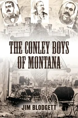 Conleyho chlapci z Montany - The Conley Boys of Montana