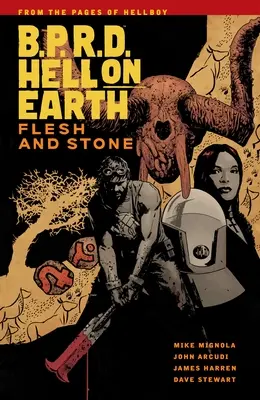 B.P.R.D. Peklo na Zemi, 11. zväzok: Telo a kameň - B.P.R.D Hell on Earth, Volume 11: Flesh and Stone