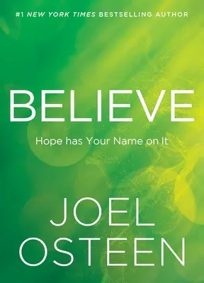 Verte: Nádej má na sebe tvoje meno - Believe: Hope Has Your Name on It