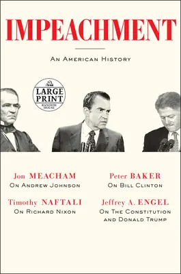 Impeachment: An American History
