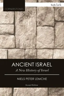 Staroveký Izrael: Nové dejiny izraelskej spoločnosti - Ancient Israel: A New History of Israelite Society