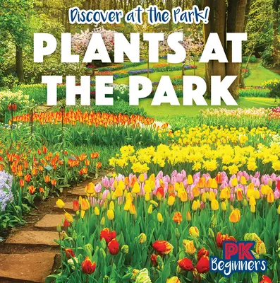 Rastliny v parku - Plants at the Park