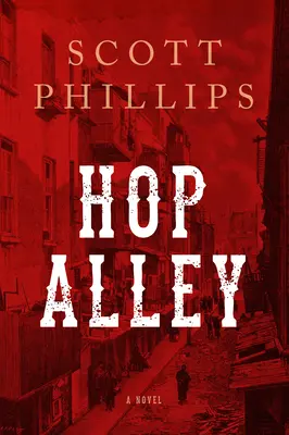 Hop Alley - román - Hop Alley - A Novel