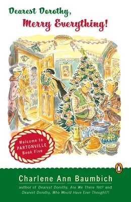 Najdrahšia Dorotka, všetko dobré! Vitajte v Partonville, kniha piata - Dearest Dorothy, Merry Everything!: Welcome to Partonville, Book Five