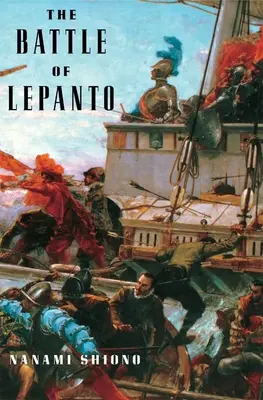 Bitka pri Lepante - The Battle of Lepanto