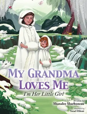 Moja babička ma miluje, som jej dievčatko - My Grandma Loves Me, I'm Her Little Girl