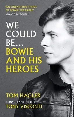 Mohli sme byť: Bowie a jeho hrdinovia - We Could Be: Bowie and His Heroes