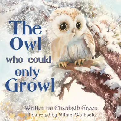 Sova, ktorá vedela len vrčať - The Owl Who Could Only Growl