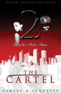 Kartel 2: Príbeh o mordároch - The Cartel 2: Tale of the Murda Mamas