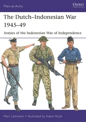 Holandsko-indonézska vojna 1945-49: Armády indonézskej vojny za nezávislosť - The Dutch-Indonesian War 1945-49: Armies of the Indonesian War of Independence