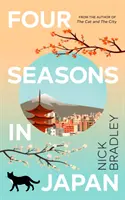 Štyri ročné obdobia v Japonsku - Kniha s veľkým srdcom o hľadaní zmyslu a spolupatričnosti, ideálna pre fanúšikov knihy Matta Haiga KNIŽNICA V PÔLNOCI - Four Seasons in Japan - A big-hearted book-within-a-book about finding purpose and belonging, perfect for fans of Matt Haig's THE MIDNIGHT LIBRARY