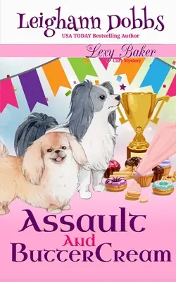 Útok a maslový krém - Assault and Buttercream