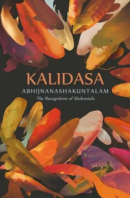 Abhijnanashakuntalam: Rozpoznanie Šakuntaly - Abhijnanashakuntalam: The Recognition of Shakuntala