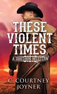 Tieto násilné časy - These Violent Times