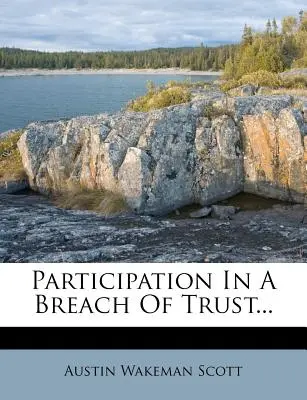 Účasť na porušení dôvery... - Participation in a Breach of Trust...