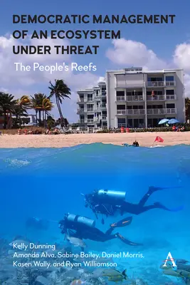 Demokratické riadenie ohrozeného ekosystému: Ľudové útesy - Democratic Management of an Ecosystem Under Threat: The People's Reefs