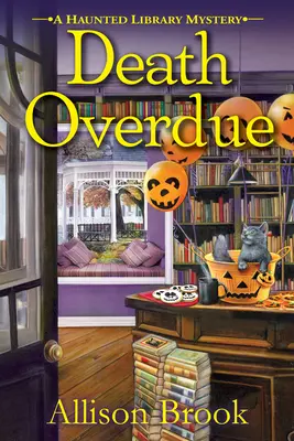 Smrť po termíne - Záhada strašidelnej knižnice - Death Overdue - A Haunted Library Mystery