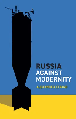 Rusko proti modernosti - Russia Against Modernity
