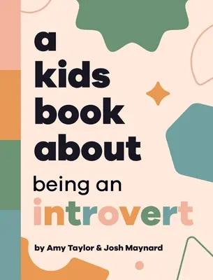 Detská kniha o tom, ako byť introvertom - A Kids Book About Being An Introvert