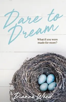 Odvážte sa snívať: Čo keby ste boli stvorení pre viac? - Dare to Dream: What if you were made for more?