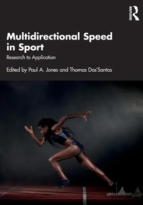 Viacsmerná rýchlosť v športe: Od výskumu k aplikácii - Multidirectional Speed in Sport: Research to Application