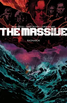 The Massive, zväzok 5: Ragnarok - The Massive Volume 5: Ragnarok