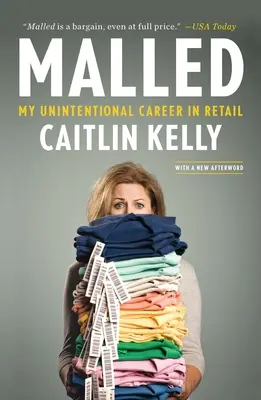 Malled: Moja neplánovaná kariéra v maloobchode - Malled: My Unintentional Career in Retail