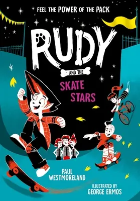Rudy and the Skate Stars: 4. diel - Rudy and the Skate Stars: Volume 4