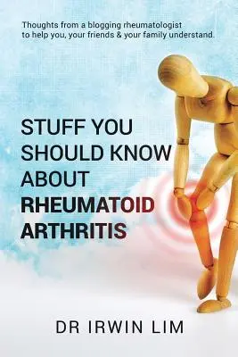 Veci, ktoré by ste mali vedieť o reumatoidnej artritíde - Stuff you should know about Rheumatoid Arthritis