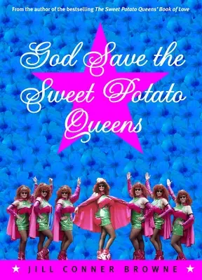 Boh ochraňuj kráľovné sladkých zemiakov - God Save the Sweet Potato Queens