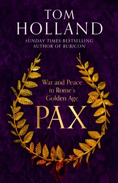 Pax - Vojna a mier v zlatom veku Ríma - Pax - War and Peace in Rome's Golden Age