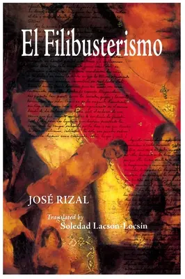 El Filibusterismo: Subversion: A Sequel to Noli Me Tangere