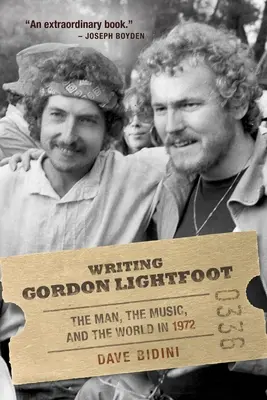 Písanie Gordona Lightfoota: V roku 1972: Človek, hudba a svet - Writing Gordon Lightfoot: The Man, the Music, and the World in 1972