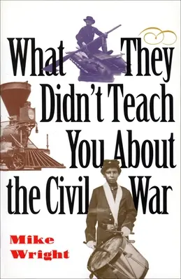 Čo vás neučili o občianskej vojne - What They Didn't Teach You about the Civil War
