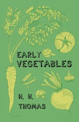 Skorá zelenina - Early Vegetables