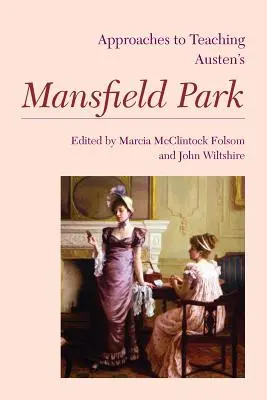 Prístupy k vyučovaniu románu Mansfield Park od Austenovej - Approaches to Teaching Austen's Mansfield Park