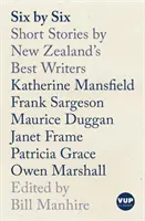 Šesť po šiestich: Krátke príbehy najlepších novozélandských spisovateľov - Six by Six: Short Stories by New Zealand's Best Writers