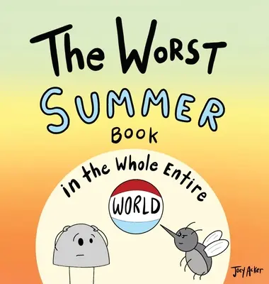 Najhoršia letná kniha na celom svete - The Worst Summer Book in the Whole Entire World