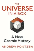 Vesmír v krabici - Nové kozmické dejiny - Universe in a Box - A New Cosmic History