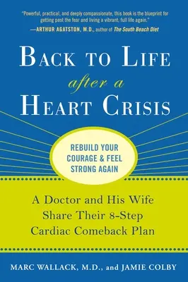 Späť do života po srdcovej kríze: Lekár a jeho manželka sa podelili o svoj 8-krokový plán návratu k srdcu - Back to Life After a Heart Crisis: A Doctor and His Wife Share Their 8-Step Cardiac Comeback Plan