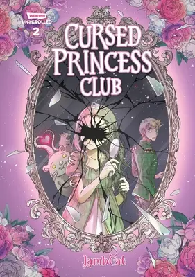 Cursed Princess Club Volume Two: A Webtoon Unscrolled Graphic Novel (Klub prekliatych princezien, druhý zväzok) - Cursed Princess Club Volume Two: A Webtoon Unscrolled Graphic Novel