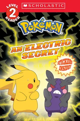 Elektrické tajomstvo (Pokmon: Scholastic Reader, Level 2) - An Electric Secret (Pokmon: Scholastic Reader, Level 2)