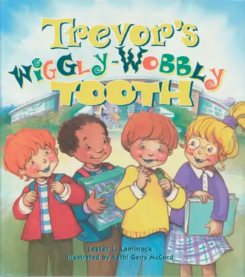 Trevorov vrtkavý zub - Trevor's Wiggly-Wobbly Tooth