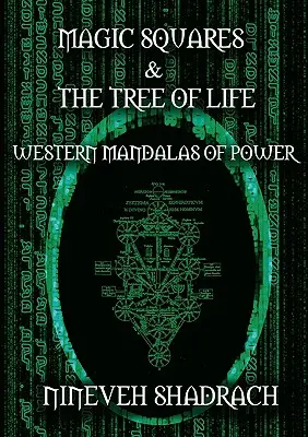 Magické štvorce a strom života: Západné mandaly moci - Magic Squares and Tree of Life: Western Mandalas of Power