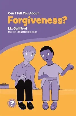 Môžem ti povedať o odpustení? A Helpful Introduction for Everyone (Užitočný úvod pre každého) - Can I Tell You about Forgiveness?: A Helpful Introduction for Everyone