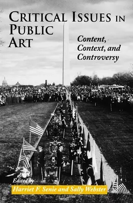Kritické otázky verejného umenia - obsah, kontext a kontroverzia - Critical Issues in Public Art - Content, Context, and Controversy