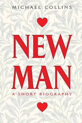 Newman: Krátky životopis - Newman: A Short Biography