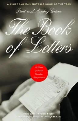 Kniha listov: 150 rokov súkromnej kanadskej korešpondencie - The Book of Letters: 150 Years of Private Canadian Correspondence