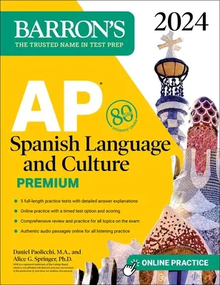 AP Spanish Language and Culture Premium, 2024: 5 cvičných testov + komplexný prehľad + online cvičenia - AP Spanish Language and Culture Premium, 2024: 5 Practice Tests + Comprehensive Review + Online Practice