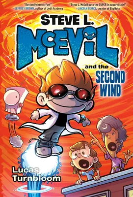 Steve L. McEvil a druhý vietor - Steve L. McEvil and the Second Wind
